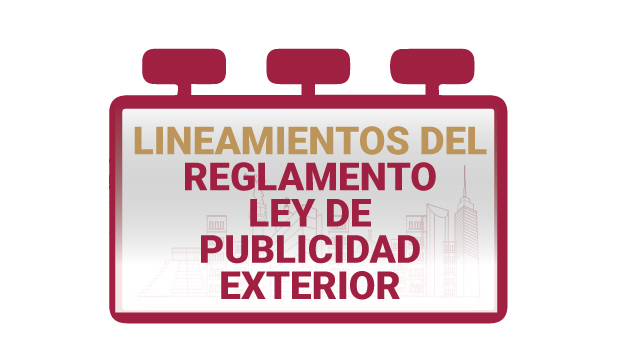 Lineamientos del Reglamento de la Ley de Publicidad Exterior