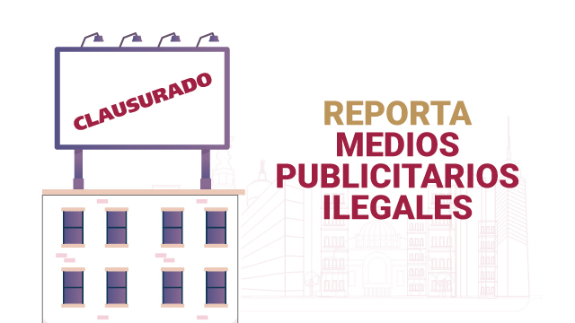 Reporta Medios Publicitarios Ilegales