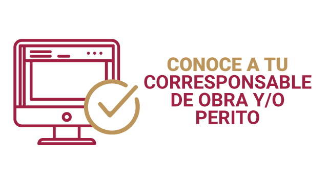 Conoce a tu Corresponsable de Obra y/o Perito